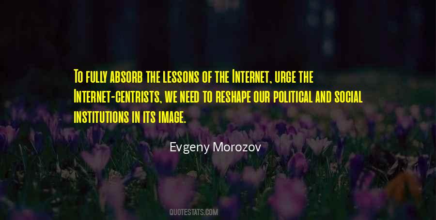 Evgeny Morozov Quotes #1651848