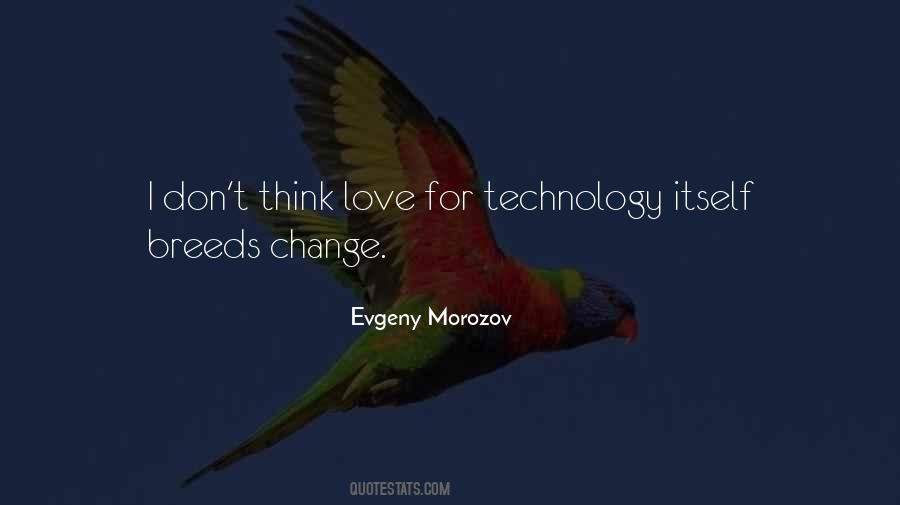 Evgeny Morozov Quotes #1666667