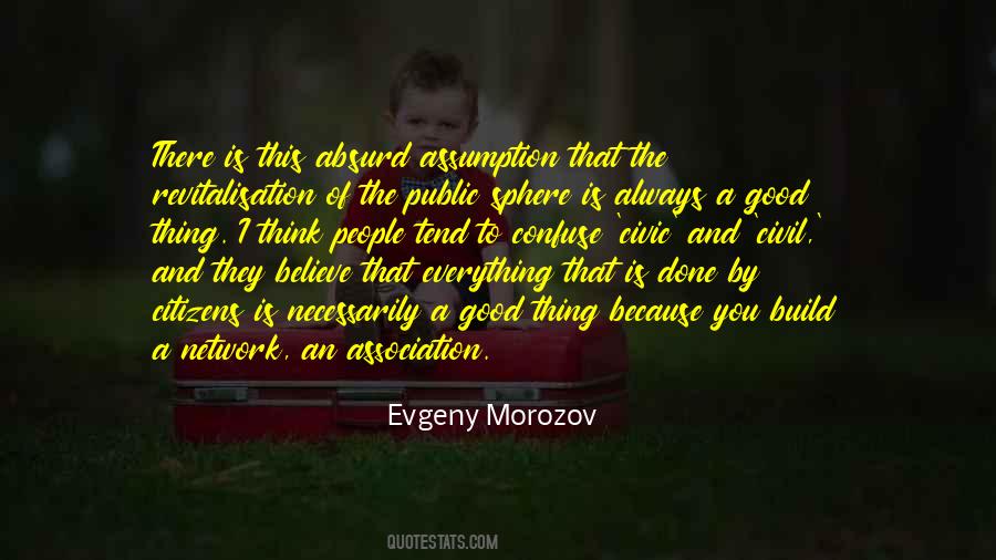 Evgeny Morozov Quotes #855660