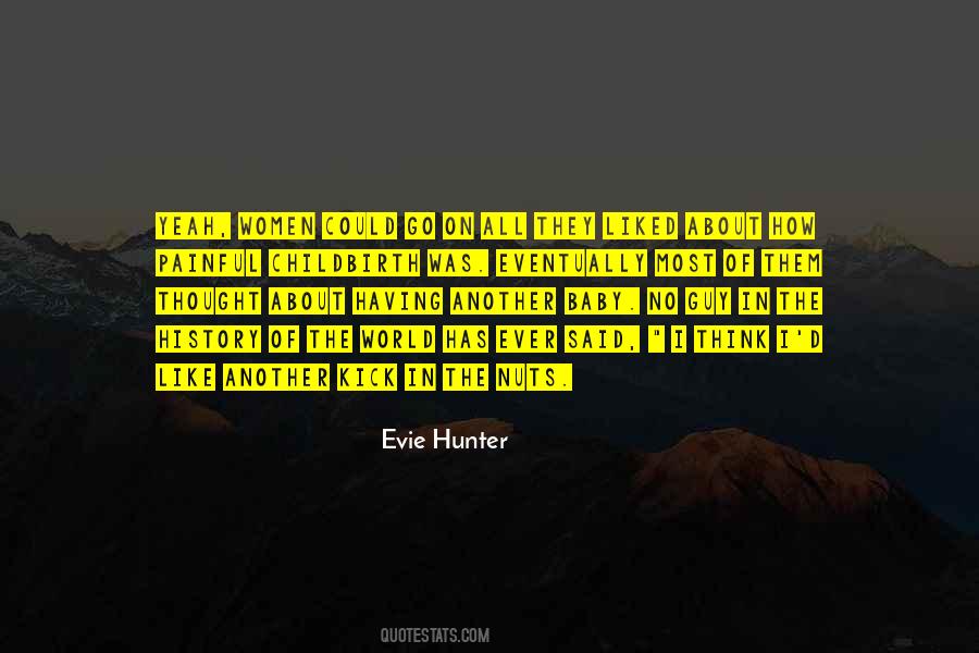 Evie Hunter Quotes #1467937 Evie Hunter Quotes #1467937