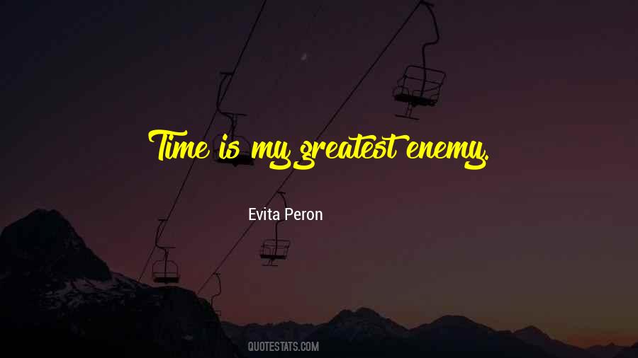 Evita Peron Quotes #1397628