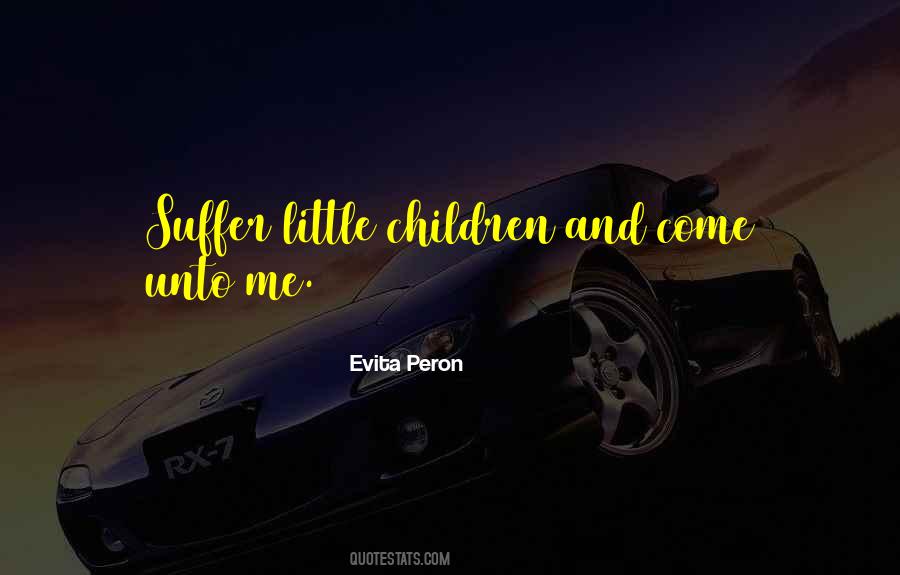 Evita Peron Quotes #164066