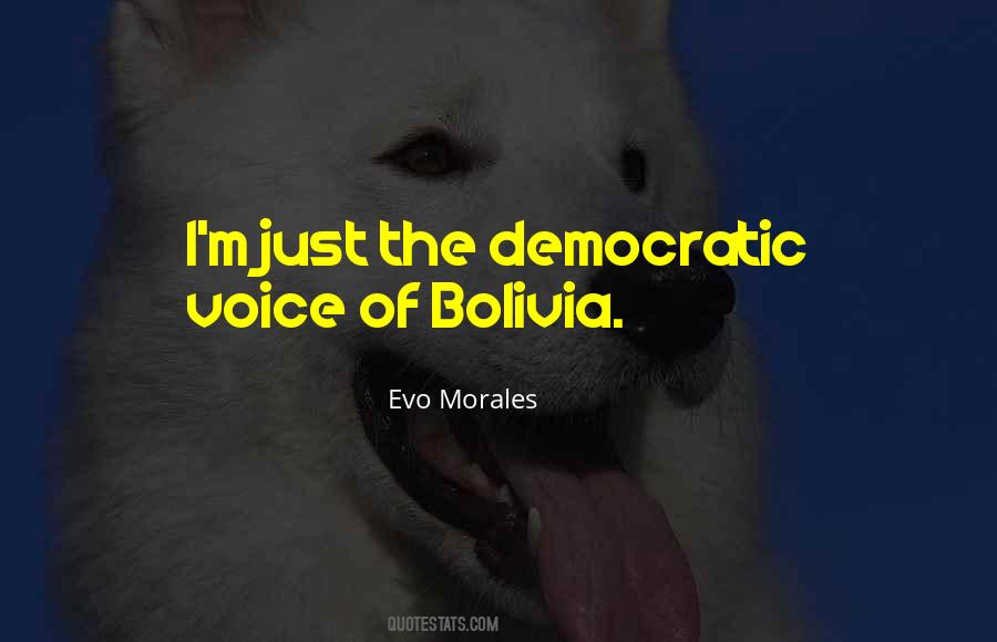 Evo Morales Quotes #1505248