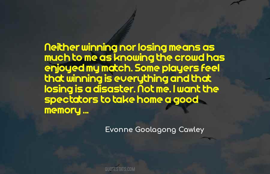 Evonne Goolagong Cawley Quotes #1648513