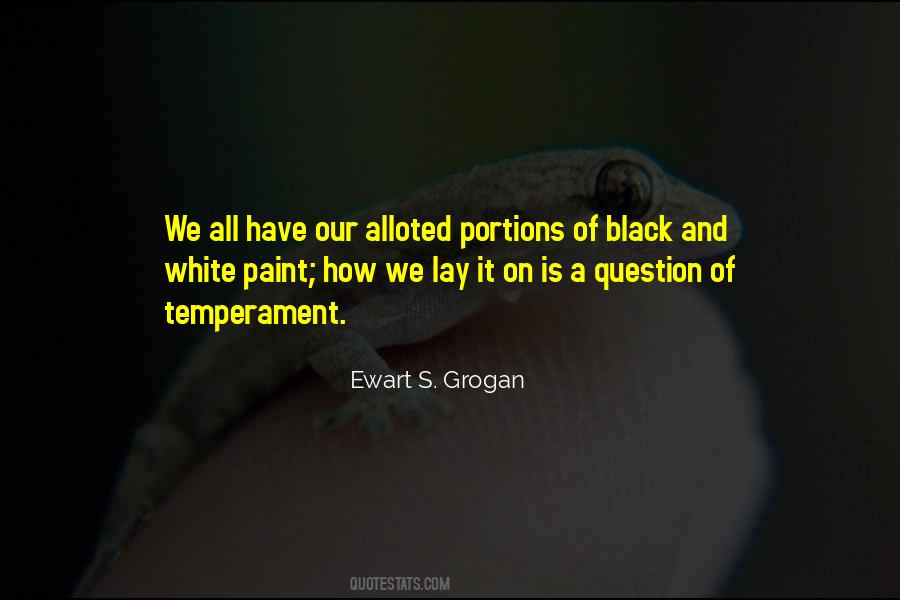 Ewart S. Grogan Quotes #903039