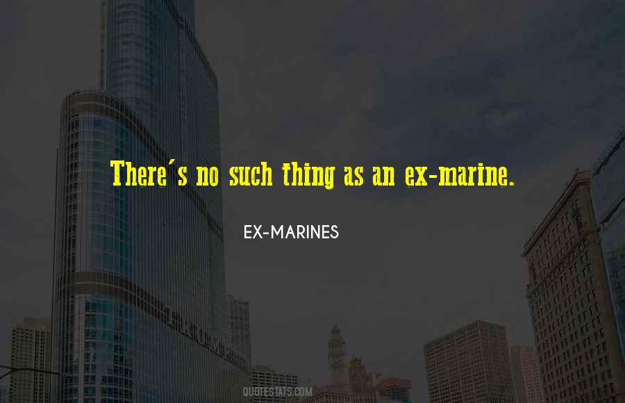 EX-MARINES Quotes #1630922