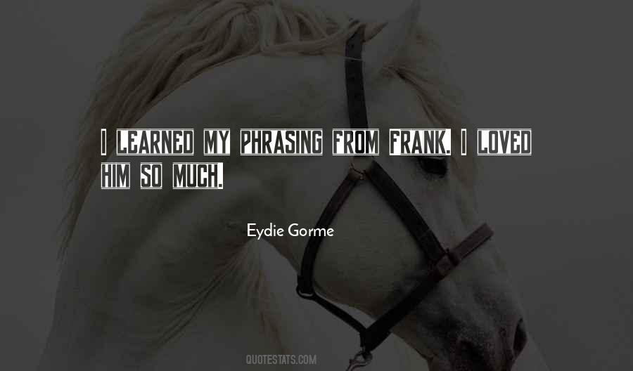 Eydie Gorme Quotes #390567