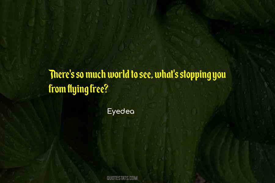 Eyedea Quotes #1018785