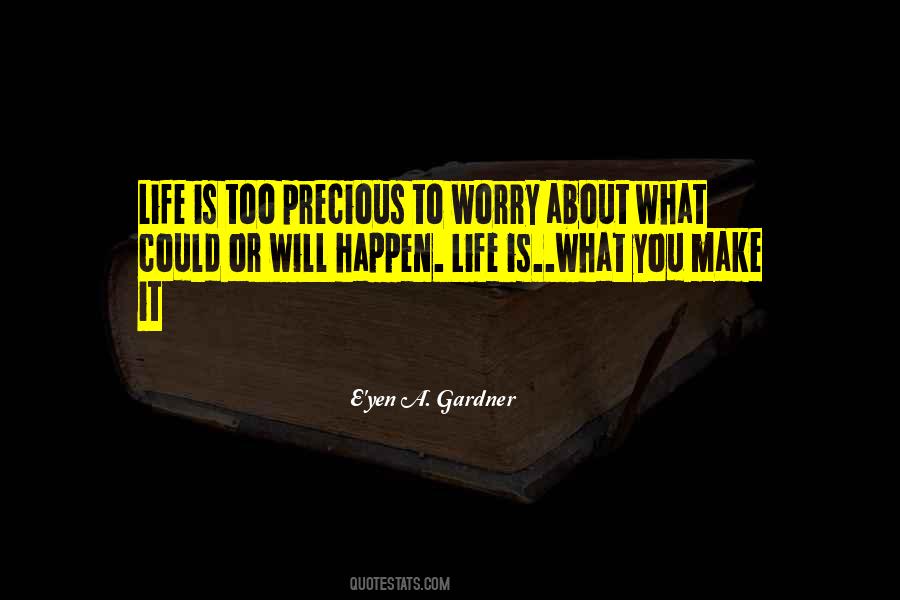 E'yen A. Gardner Quotes #1329469