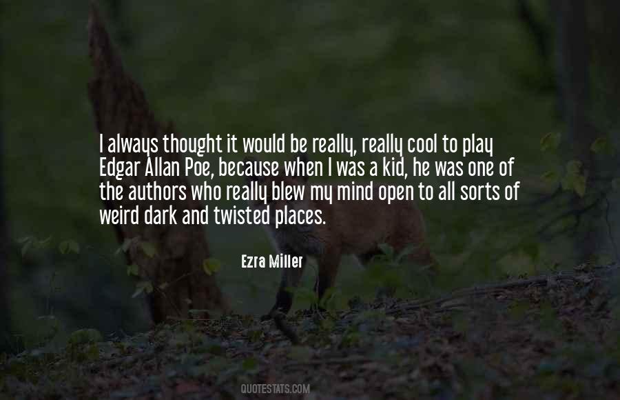 Ezra Miller Quotes #610721