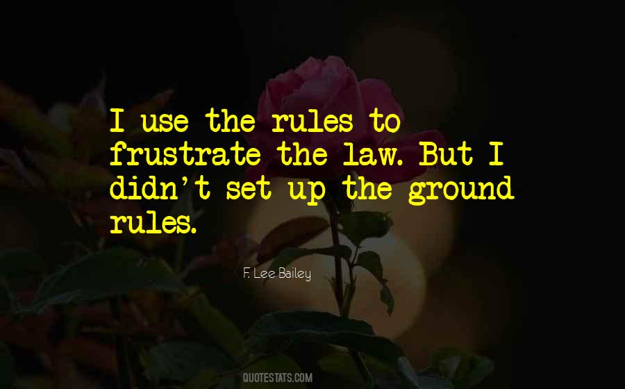 F. Lee Bailey Quotes #120722