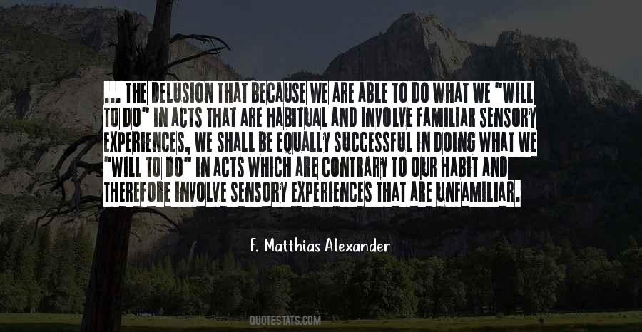 F. Matthias Alexander Quotes #1774477