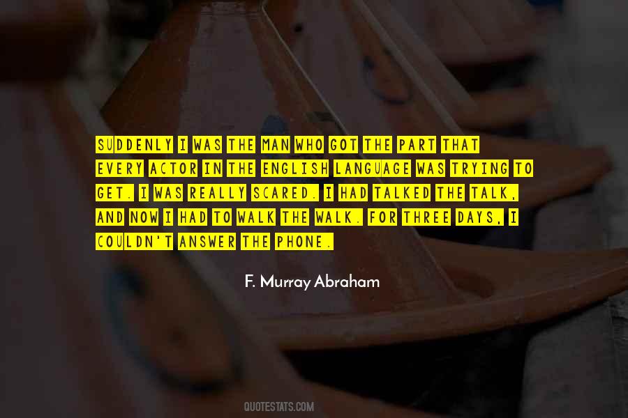 F. Murray Abraham Quotes #820953