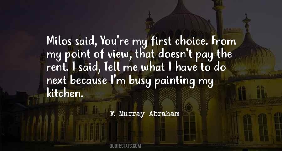 F. Murray Abraham Quotes #916758