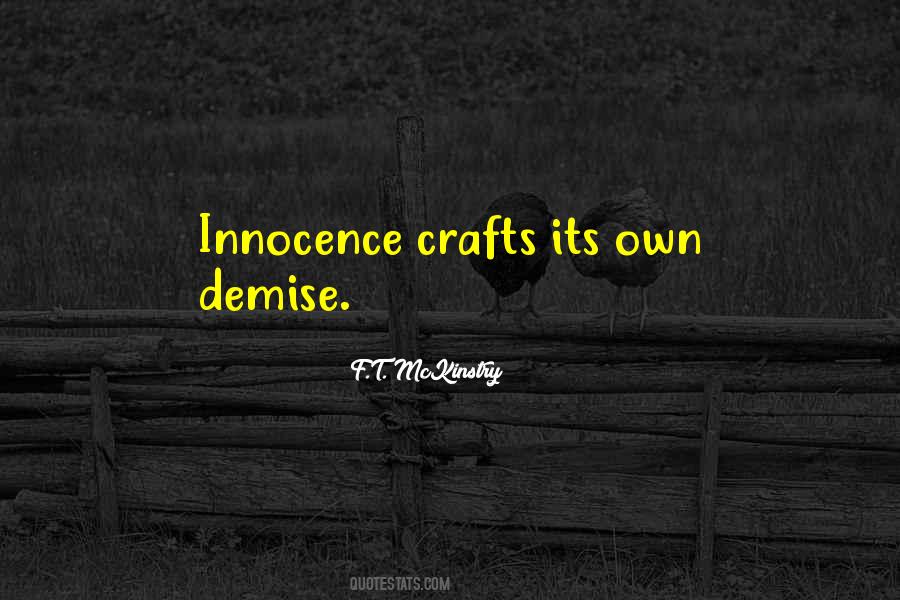 F.T. McKinstry Quotes #177672