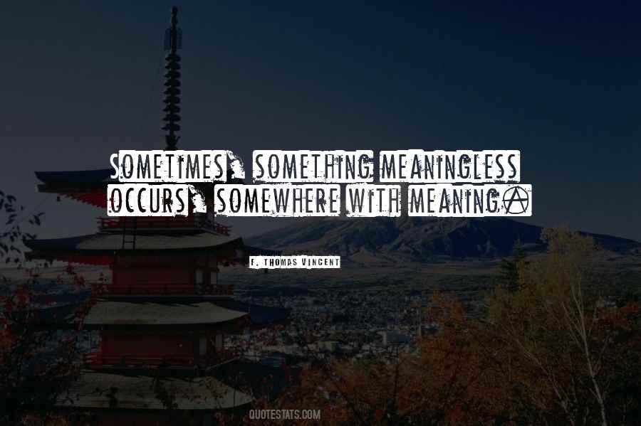F. Thomas Vincent Quotes #277570 F. Thomas Vincent Quotes #277570