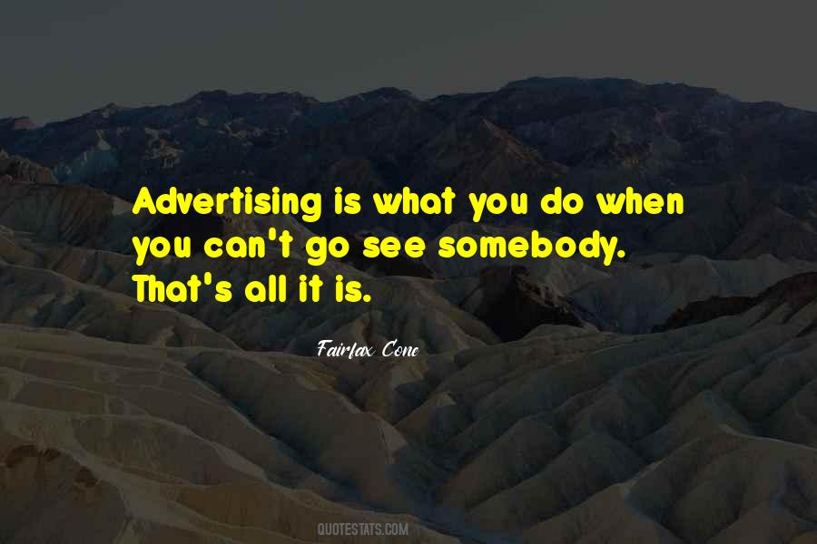 Fairfax Cone Quotes #1313853 Fairfax Cone Quotes #1313853