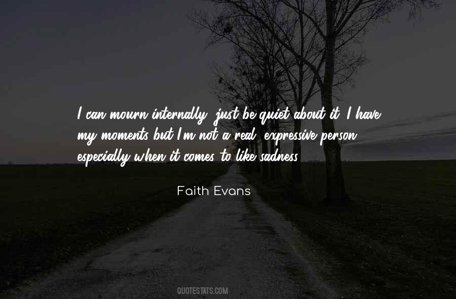 Faith Evans Quotes #961611