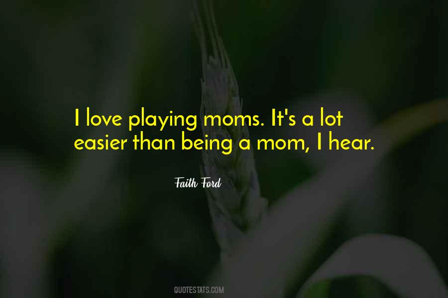 Faith Ford Quotes #1105699