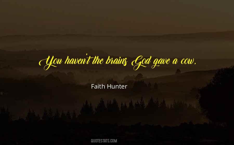 Faith Hunter Quotes #745760