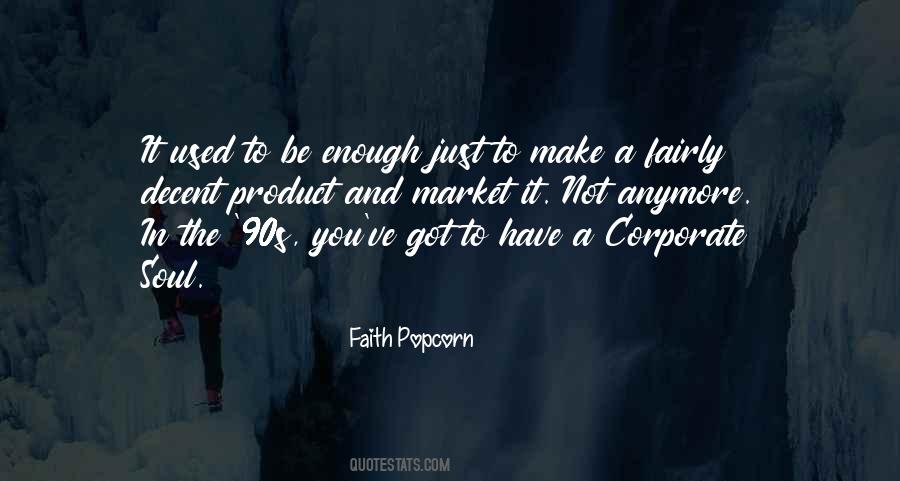 Faith Popcorn Quotes #1535165