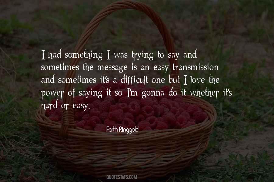 Faith Ringgold Quotes #19998