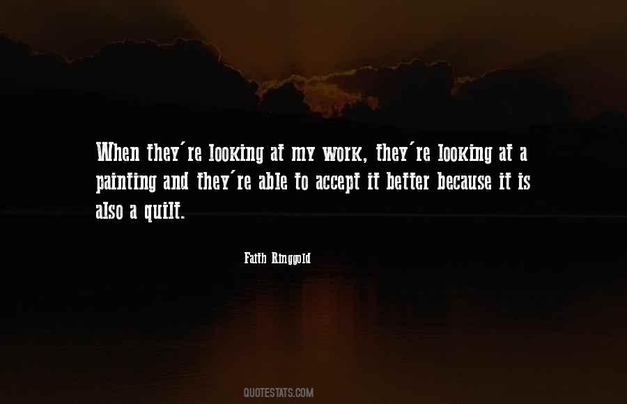 Faith Ringgold Quotes #815130