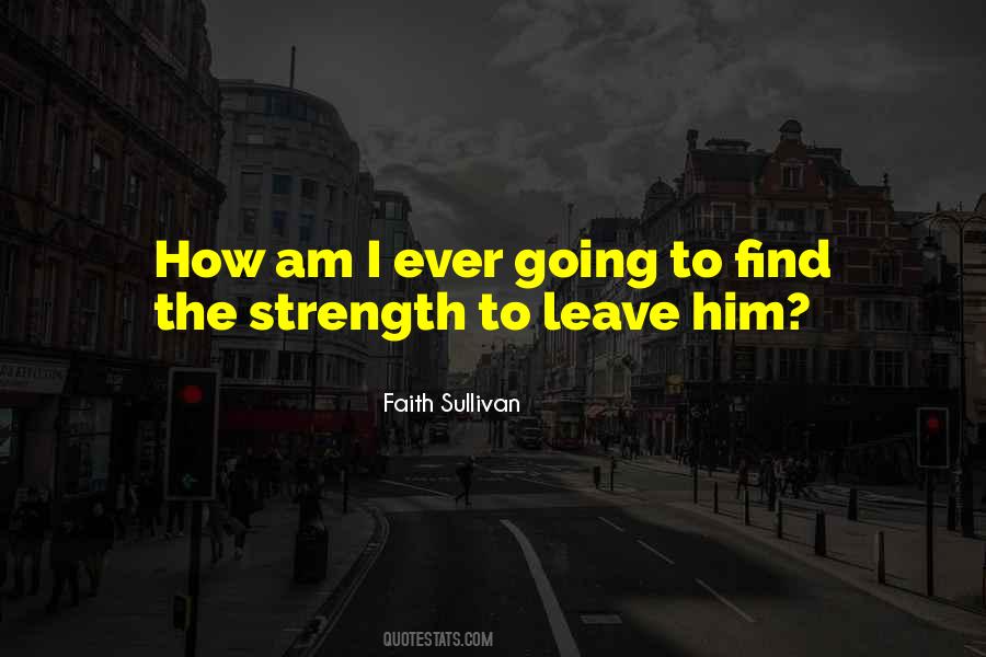 Faith Sullivan Quotes #1847774