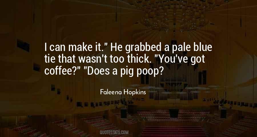 Faleena Hopkins Quotes #1842909