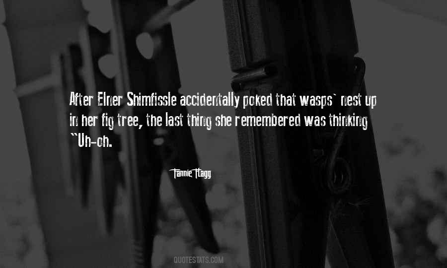 Fannie Flagg Quotes #1389367