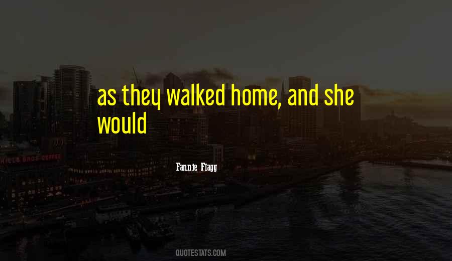 Fannie Flagg Quotes #1640612