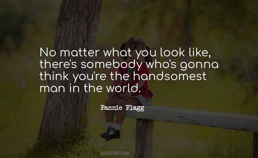 Fannie Flagg Quotes #655453