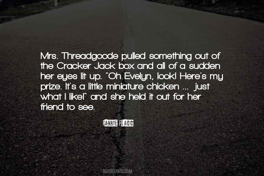 Fannie Flagg Quotes #671175