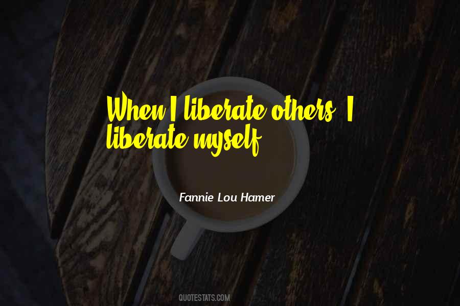 Fannie Lou Hamer Quotes #1350206