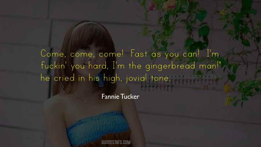 Fannie Tucker Quotes #486161