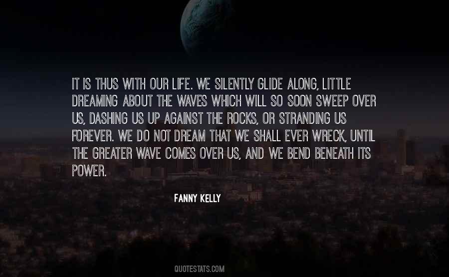 Fanny Kelly Quotes #1829037