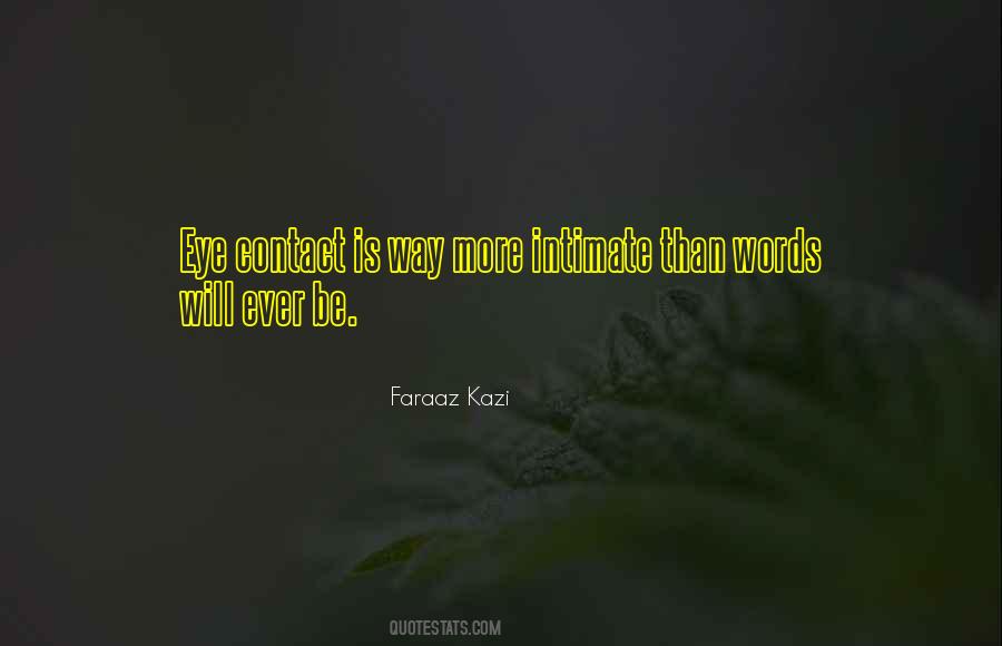 Faraaz Kazi Quotes #1280239