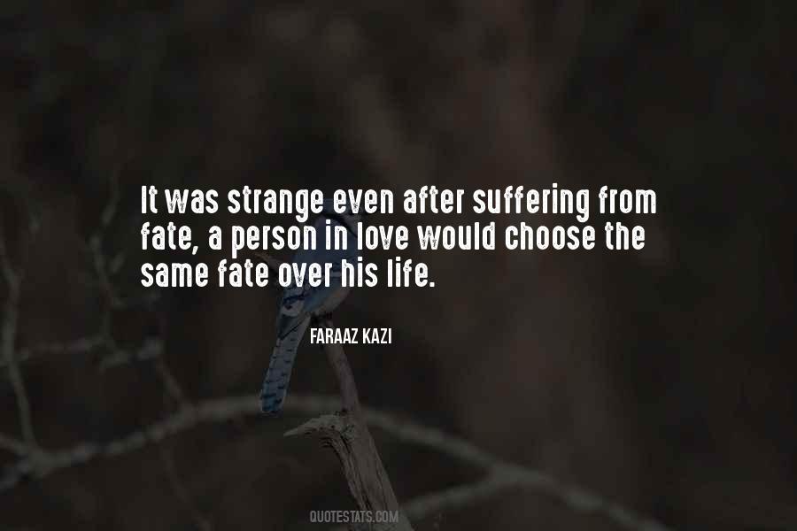 Faraaz Kazi Quotes #1752774