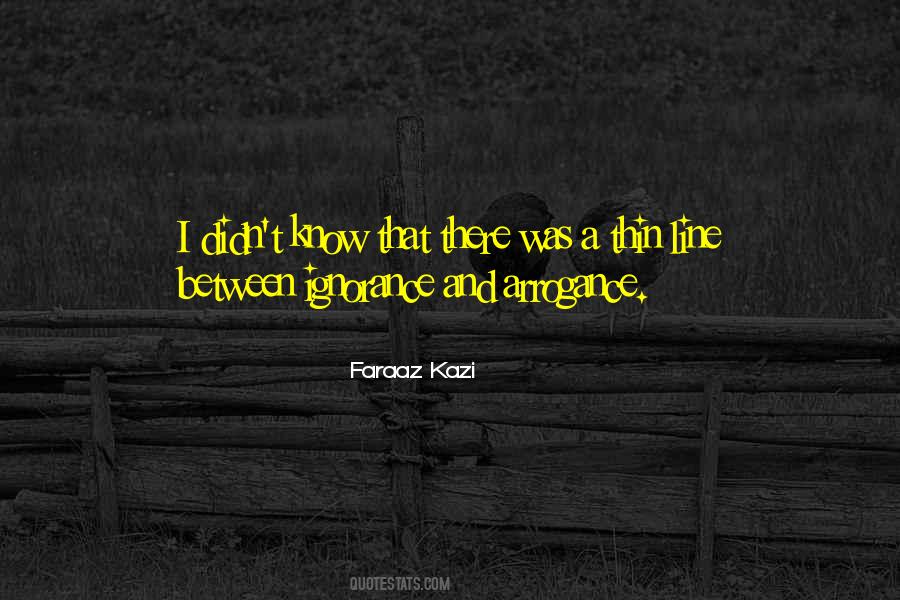 Faraaz Kazi Quotes #412983