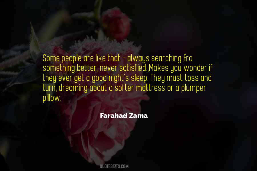 Farahad Zama Quotes #1516527