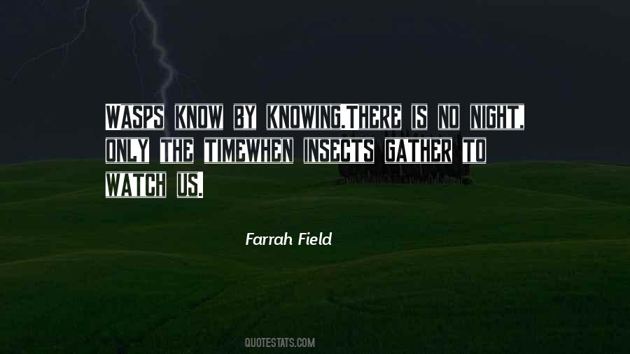 Farrah Field Quotes #582726