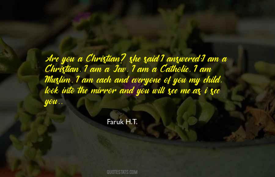 Faruk H.T. Quotes #1747611