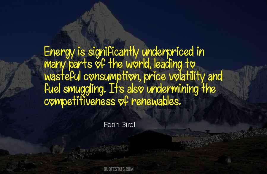 Fatih Birol Quotes #1128981