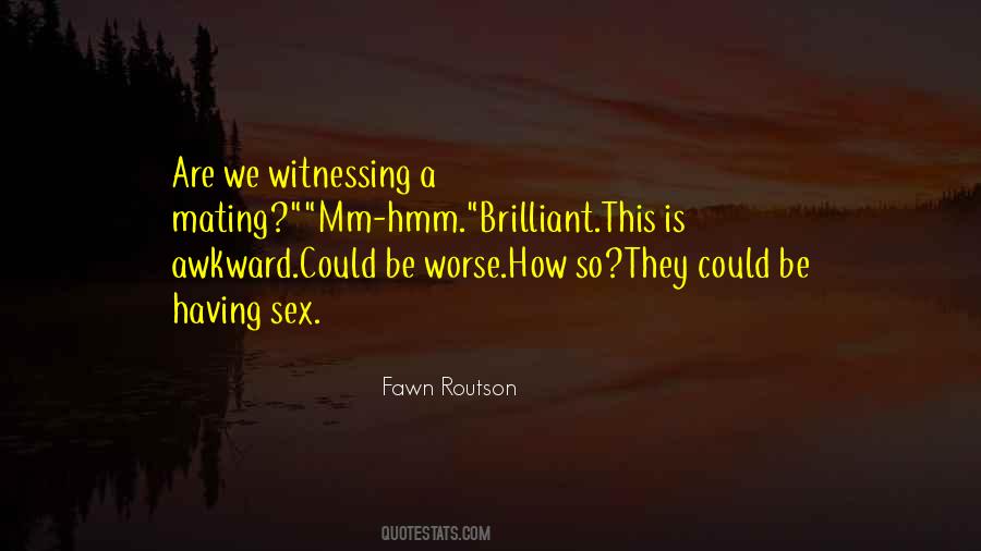 Fawn Routson Quotes #898898