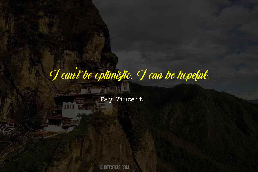 Fay Vincent Quotes #1863703