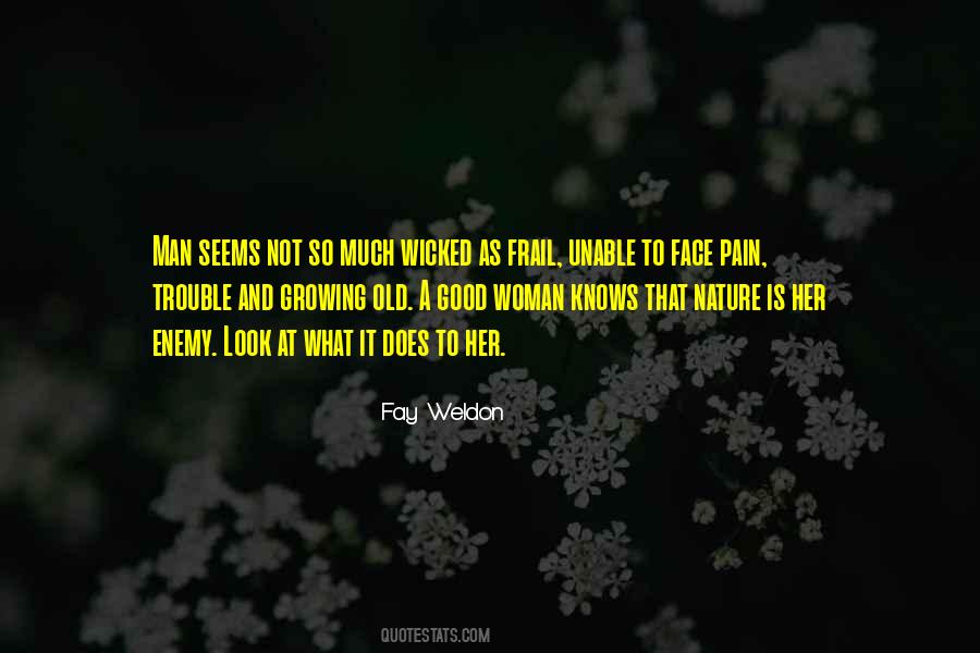 Fay Weldon Quotes #298318