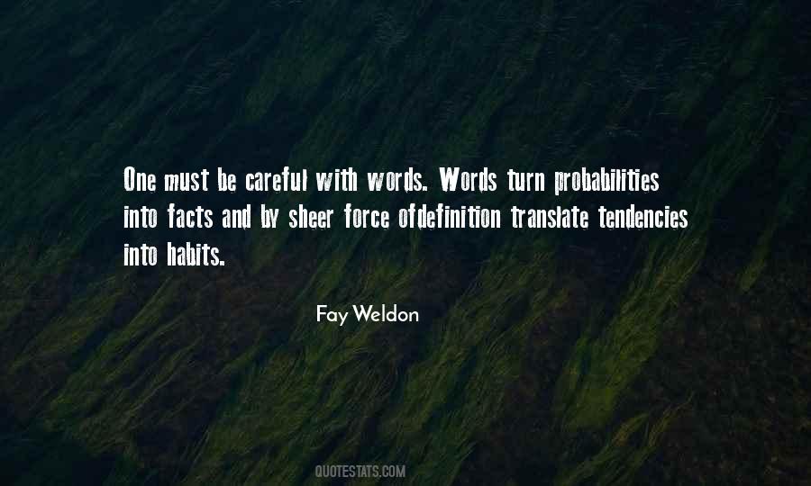 Fay Weldon Quotes #376069