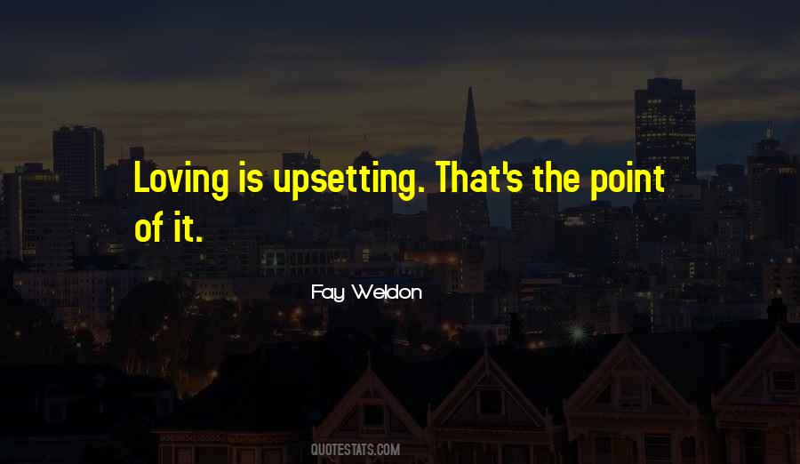 Fay Weldon Quotes #532152