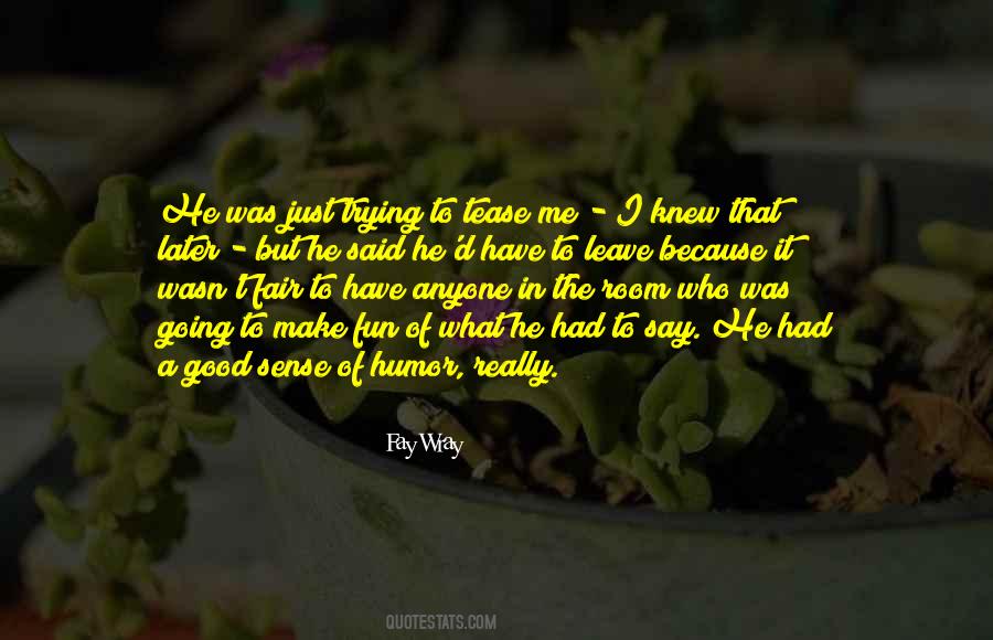 Fay Wray Quotes #1679058