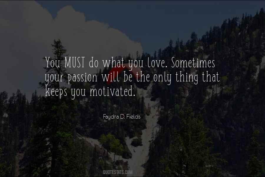Faydra D. Fields Quotes #576898